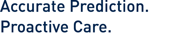 Accurate Prediction  Proactive Care 